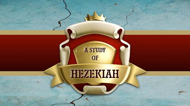 A Study of King Hezekiah